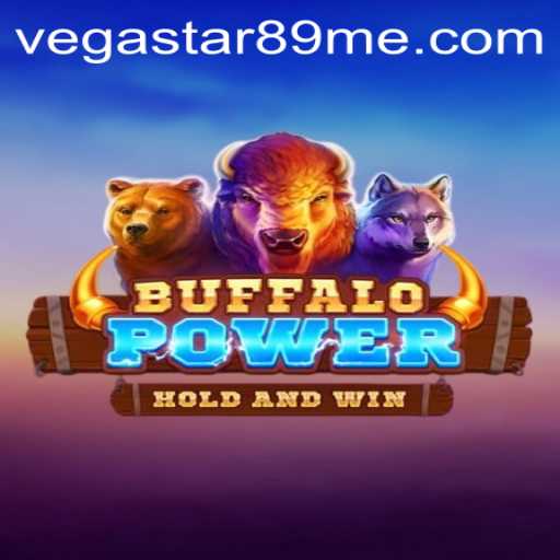 BuffaloPower: Unleashing the Adventure with VegaStar89